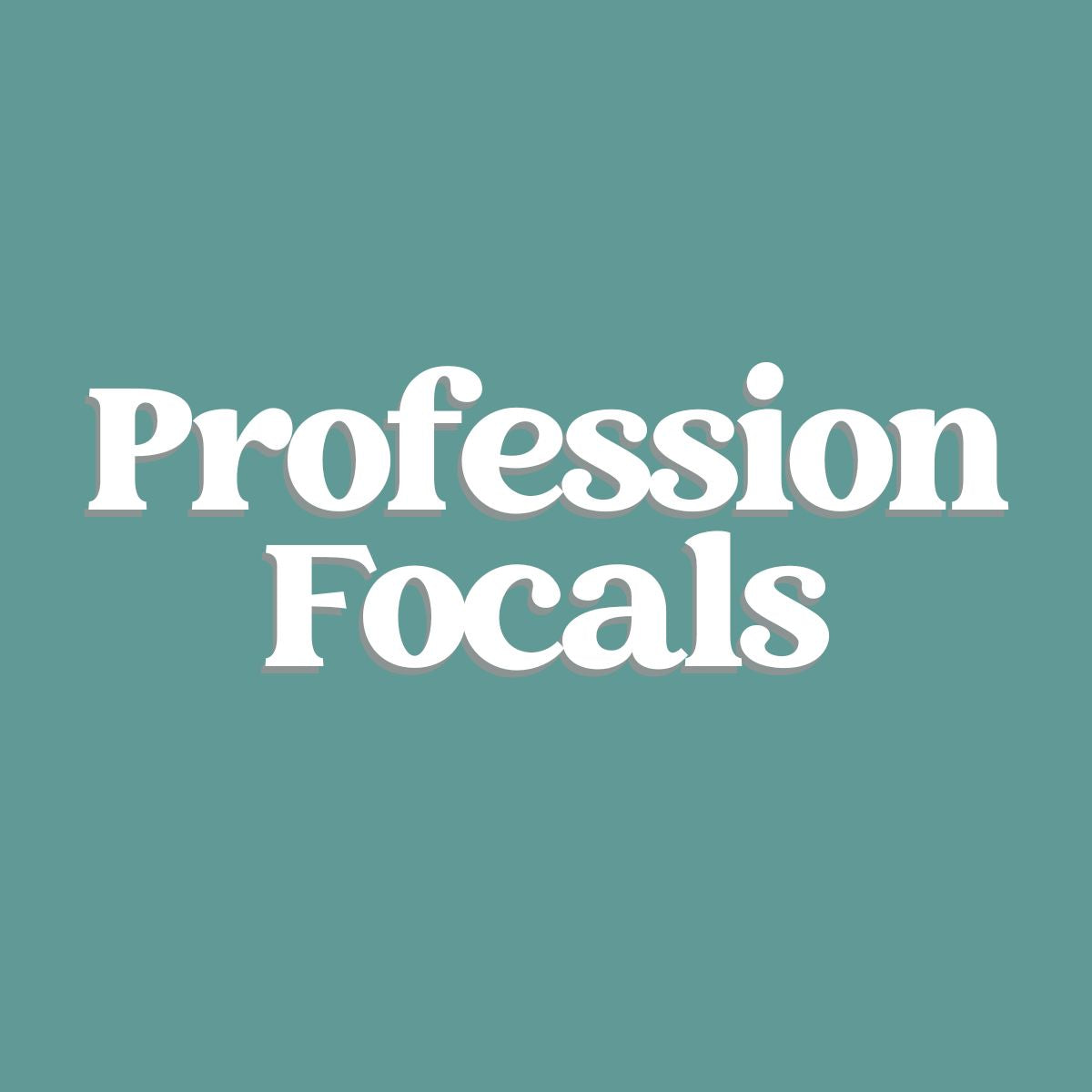 Profession Focals