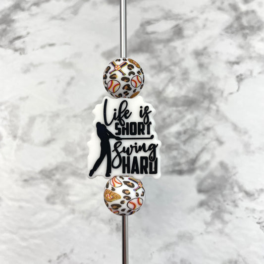 Life is Short Swing Hard Baseball Silicone Focal Bead