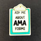 Ask Me About AMA Forms Planar Resin Flatback